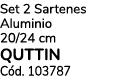 Set 2 Sartenes Aluminio 20/24 cm Quttin C d. 103787