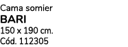 Cama somier bari 150 x 190 cm. C d. 112305