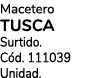Macetero Tusca Surtido. C d. 111039 Unidad.