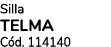 Silla TELMA C d. 114140