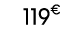 119€ 99