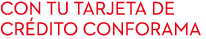 con tu tarjeta DE cr dito conforama