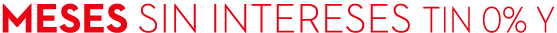 meses sin intereses TIN 0% Y