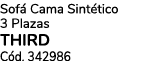 Sof Cama Sint tico 3 Plazas THIRD C d. 342986