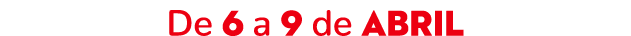 De 6 a 9 de abril