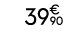 39€ 90