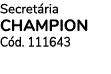 Secret ria CHAMPION C d. 111643