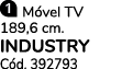  M vel TV 189,6 cm. INDUSTRY C d. 392793