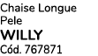 Chaise Longue Pele willy C d. 767871