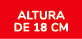 Altura de 18 cm