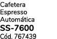 Cafetera Espresso Autom tica SS-7600 C d. 767439