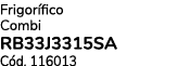 Frigor fico Combi RB33J3315SA C d. 116013