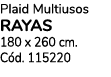 Plaid Multiusos RAYAS 180 x 260 cm. C d. 115220 