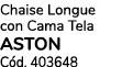 Chaise Longue con Cama Tela aston C d. 403648