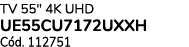 TV 55\“ 4K UHD UE55CU7172UXXH C d. 112751