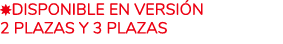  disponible en versi n 2 Plazas y 3 Plazas
