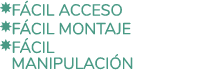  f cil acceso f cil montaje f cil manipulaci n
