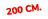 200 cm.
