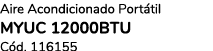 Aire Acondicionado Port til myuc 12000btu C d. 116155 