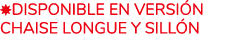 ￼disponible en versi n Chaise Longue y Sill n