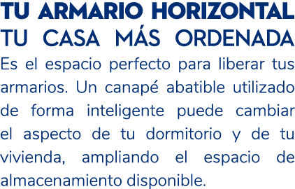 Tu armArio horizontal tu casa m s ordenada Es el espacio perfecto para liberar tus armarios. Un canap abatible utili...