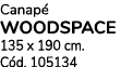 Canap woodspace 135 x 190 cm. C d. 105134