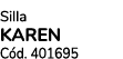 Silla KAREN C d. 401695