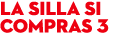 la silla si compras 3