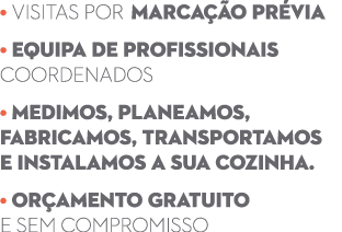 • Visitas por marca o pr via • Equipa de profissionais coordenados • medimos, planeamos, fabricamos, transportamos e...