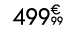 499€ 99