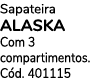 Sapateira ALASKA Com 3 compartimentos. C d. 401115