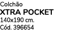 Colch o XTRA POCKET 140x190 cm. C d. 396654