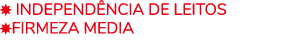  Independ ncia de leitos FIRMEZA MeDIA