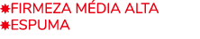  Firmeza M dia Alta Espuma