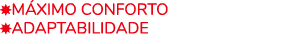  M XIMO CONFORTo Adaptabilidade