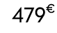 479€ 99
