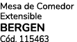 Mesa de Comedor Extensible BERGEN C d. 115463