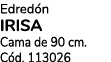 Edred n IRISA Cama de 90 cm. C d. 113026
