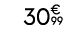 30€ 99