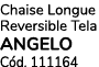 Chaise Longue Reversible Tela ANGELO C d. 111164
