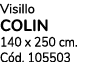 Visillo COLIN 140 x 250 cm. C d. 105503
