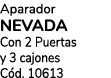 Aparador NEVADA Con 2 Puertas y 3 cajones C d. 10613
