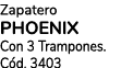 Zapatero PHOENIX Con 3 Trampones. C d. 3403