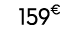 159€ 99