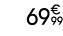69€ 99