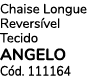 Chaise Longue Revers vel Tecido ANGELO C d. 111164