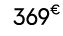 369€ 70