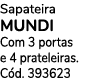 Sapateira MUNDI Com 3 portas e 4 prateleiras. C d. 393623