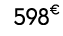 598€ 50