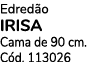 Edred o IRISA Cama de 90 cm. C d. 113026